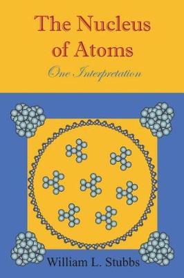 The Nucleus of Atoms: One Interpretation