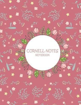 Cornell Notes Notebook: Cute Pink Flower, Note Taking Notebook, Cornell Note Taking System Book, US Letter 120 Pages Large Size 8.5  x 11  School and College Ruled Notebooks