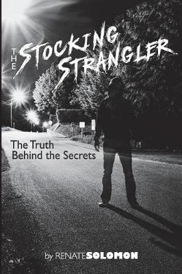 The Stocking Strangler: The Truth behind the Secrets