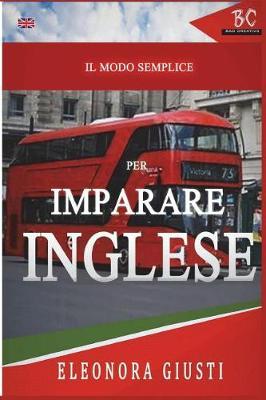 Il Modo Semplice Per Imparare L'Inglese