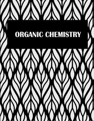 Organic Chemistry: 1/4 inch Hexagons Graph Paper Notebooks Large Print 8.5  x 11  Game Boards Paper, Math Activities and Coloring Patterns