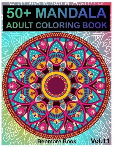 50+ Mandala: Adult Coloring Book 50 Mandala Images Stress Management Coloring Book For Relaxation, Meditation, Happiness and Relief & Art Color Therapy(Volume 11)