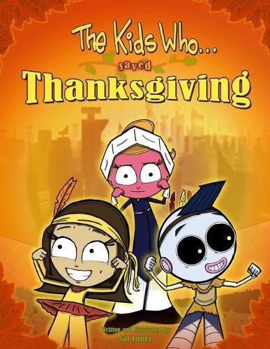 The Kids Who Saved Thanksgiving