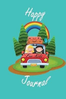 Happy Journal for Kids: Camping Journal Travel Log Record Camping Diary Notebook Memory Size 6 X 9 Inch 122 Page Volume 2