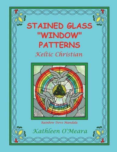 Stained Glass ""Window"" Patterns: Keltic Christian