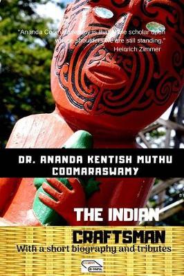 The Indian Craftsman: With a Short Biography and Tributes