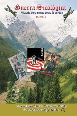 Guerra Sicologica, Tomo I: Victoria de la Mente Sobre La Espada