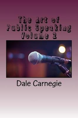 The Art of Public Speaking Volume 2