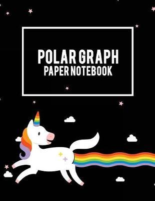 Polar Graph Paper Notebook: Cute Unicorn Gay Flag, 5 Degree Polar Coordinates 120 Pages Large Print 8.5  x 11  Polar Graph Paper Notebook