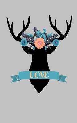 Deer Love: 5x8 in. deer silhoutte with teal and peach flowers and feathers dot grid 150 pages or 75 sheets