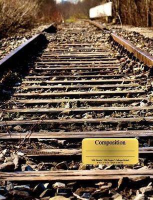 Rustic Vintage Railroad Track Composition Notebook, Narrow Ruled: 100 sheets/200 pages: Composition Notebook, Narrow Ruled: 100 sheets/200 pages, 9-3/4 x 7-1/2