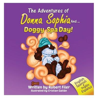 The Adventures of Donna Sophia and. Doggy Spa Day