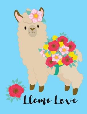 Llama Love: llama with red, pink, and yellow flowers wide ruled composition book with 150 pages or 75 sheets