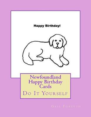 Newfoundland Happy Birthday Cards: Do It Yourself