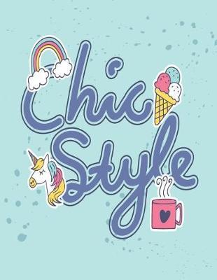 Chic style: Chic style on blue cover and Lined pages, Extra large (8.5 x 11) inches, 110 pages, White paper