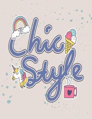 Chic Style: Chic Style on Grey Cover and Lined Pages, Extra Large (8.5 X 11) Inches, 110 Pages, White Paper