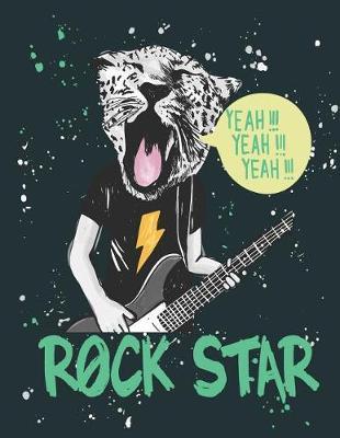 Rock star: Rock star on dark green cover (8.5 x 11) inches 110 pages, Blank Unlined Paper for Sketching, Drawing, Whiting, Journaling & Doodling