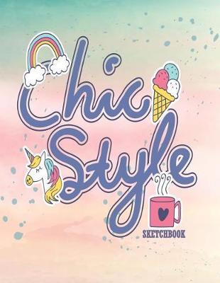 chic style sketcbook: Chic style on rainbow cover (8.5 x 11) inches 110 pages, Blank Unlined Paper for Sketching, Drawing, Whiting, Journaling & Doodling