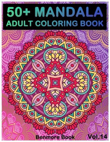 50+ Mandala: Adult Coloring Book 50 Mandala Images Stress Management Coloring Book For Relaxation, Meditation, Happiness and Relief & Art Color Therapy(Volume 14)