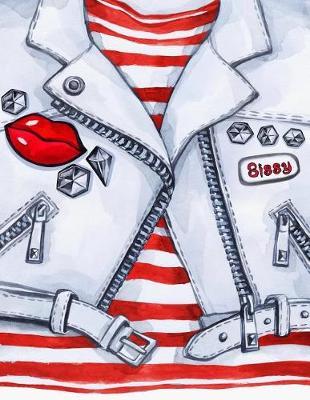 Sissy: Personalized with Name, Journal, Notebook, Diary, 365 Lined Pages, Birthday, Christmas, Friendship Gifts for Girls, Teens, Women, Mom, Sister, Best Friend, Co-Worker, Book Size 8 1/2 x 11