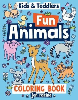 Kids & Toddlers Coloring Book: Fun Animals