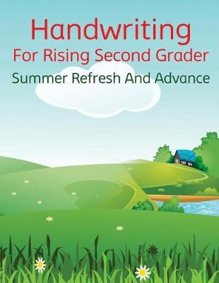 Handwriting For Rising Second Grader - Summer Refresh And Advance