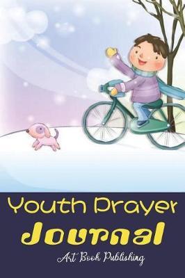 Youth Prayer Journal: Building Good Characteristics, Knowing and Experiencing God's Blessings in Young Life
