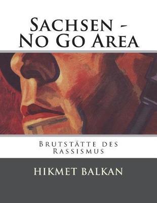 Sachsen - No Go Area