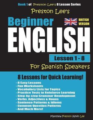 Preston Lee's Beginner English Lesson 1 - 8 for Spanish Speakers (British)