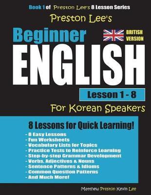 Preston Lee's Beginner English Lesson 1 - 8 for Korean Speakers (British)