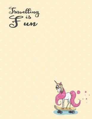 Travelling is fun: Unicorn love skateboard on yellow cover and Dot Graph Line Sketch pages, Extra large (8.5 x 11) inches, 110 pages, White paper, Sketch, Draw and Paint