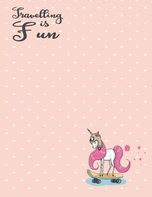 Travelling is fun: Unicorn love skateboard on pink cover and Dot Graph Line Sketch pages, Extra large (8.5 x 11) inches, 110 pages, White paper, Sketch, Draw and Paint