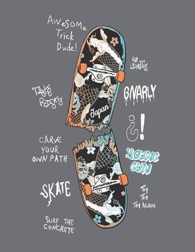 Awesome tick dude: My skateboard on grey cover and Dot Graph Line Sketch pages, Extra large (8.5 x 11) inches, 110 pages, White paper, Sketch, Draw and Paint
