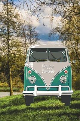 Happy Camper: 6 X 9 Visitors Guest Comments Journal for Vacation Homes, Cabins, Beach Houses, Airbnb, Rental Properties - Gift Book Journal Present for Rental Property Owners - Green Bus on the Road Cover