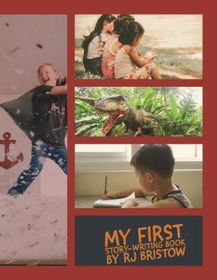 My First Story-Writing Book: A Blank Story Book for Children to Write Their Own Stories and Illustrate Them