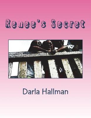 Renee's Secret: Making Your Child Aware of Sexual Predators