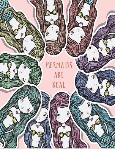 Mermaids are real: Cute mermaids on pink cover and Dot Graph Line Sketch pages, Extra large (8.5 x 11) inches, 110 pages, White paper, Sketch, Draw and Paint