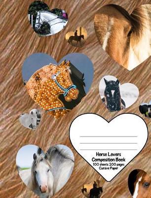Horse Lovers Composition Book Cursive Paper: A Young Horse Lovers Cursive Paper for Script, Longhand Writing Practice and Joined Up Writing Exercises