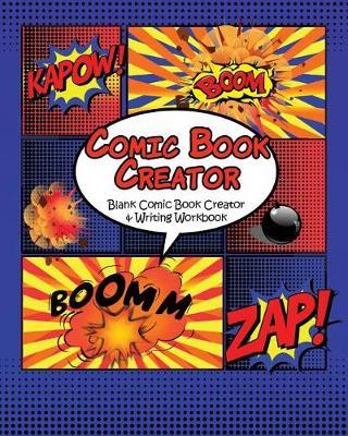 Comic Book Creator - Blank Comic Book Creator and Writing Workbook: Blue Theme