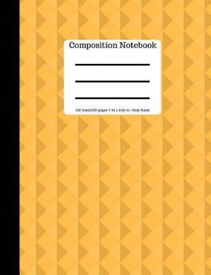 Orange Composition Notebook Wide Ruled Lined Book 100 Pages 9.69 x 7.44 si: Soft Cover Blank Writing Notebook Plain Journal (Composition Notebook Journal) Abstract Design