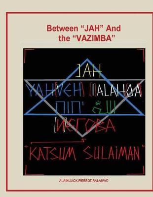 Between Jah and the Vazimba