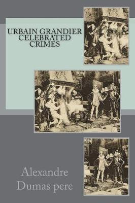Urbain Grandier Celebrated Crimes