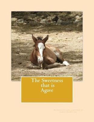 The Sweetness that is Agave