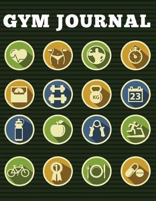 Gym Journal: Large Print Daily Workout Training Journal (Notebook For Record Food and Fitness Journal) With 108 Pages: Workout Log