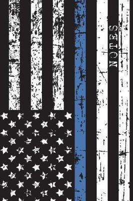 Notes: Police Officer Gifts, Thin Blue Line Flag Notebook Journal, Honoring Law Enforcement, Gift Idea For Cop, 6 x9  college ruled