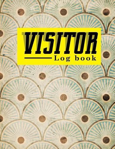 Visitor Log Book: Visitor Book For Business, Visitor Sign In Sheets, Visitor Register Book Template, Visitors Register, For Signing In and Out, 8.5 x 16, Vintage/Aged Cover