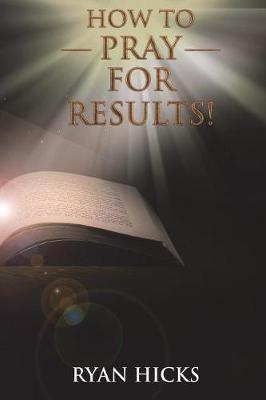 How To Pray For Results