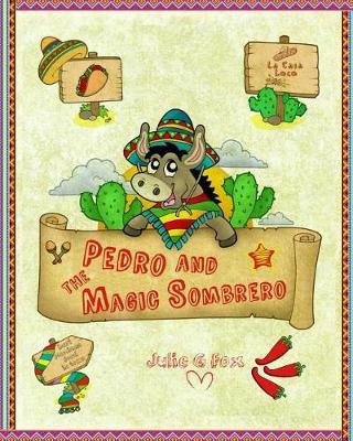 Pedro and the Magic Sombrero