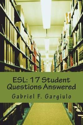 ESL: 17 Student Questions Answered