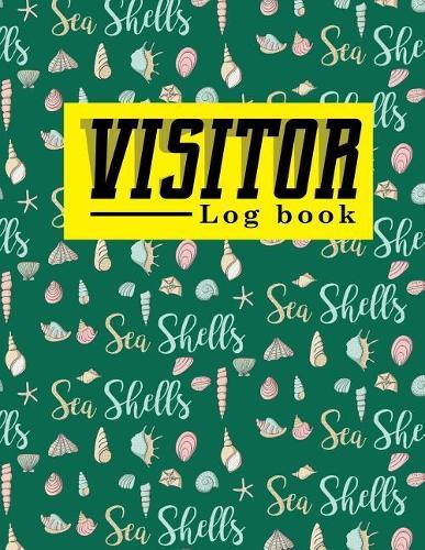 Visitor Log Book: Visitor Book, Visitor Sign In Sheet, Visitor Register Book, Visitors Notebook, For Signing In and Out, 8.5 x 28, Cute Sea Shells Cover